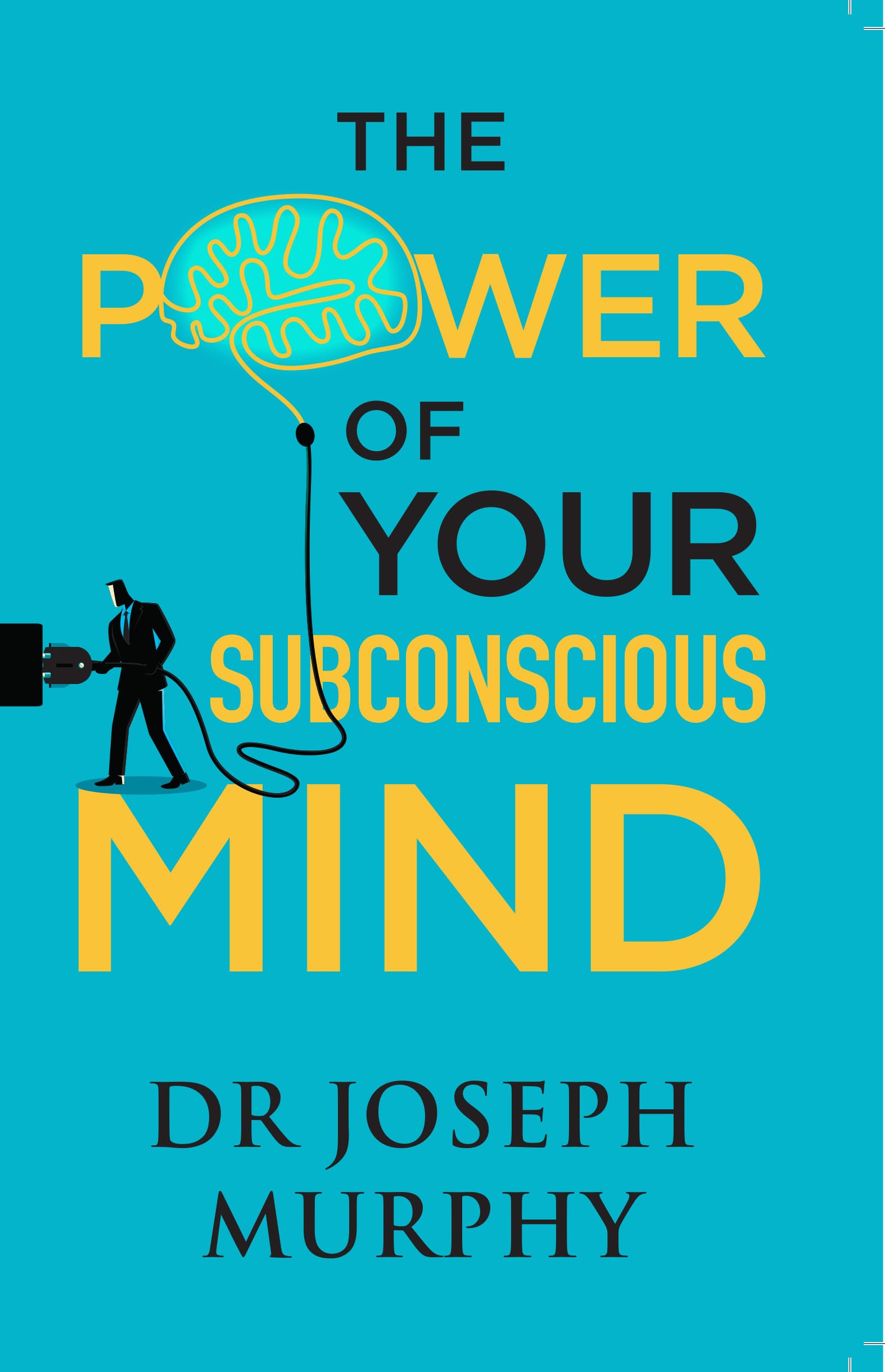 The Power of Your Subconscious Mind: Amazon.co.uk: Dr Joseph
