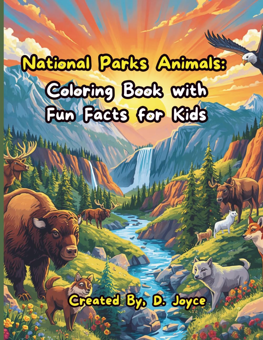 National Parks Animals: Coloring Book with Fun Facts for Kids: Fun Facts, Easy Coloring Pages, and 21 U.S. National Parks to Explore (National Parks Adventures)