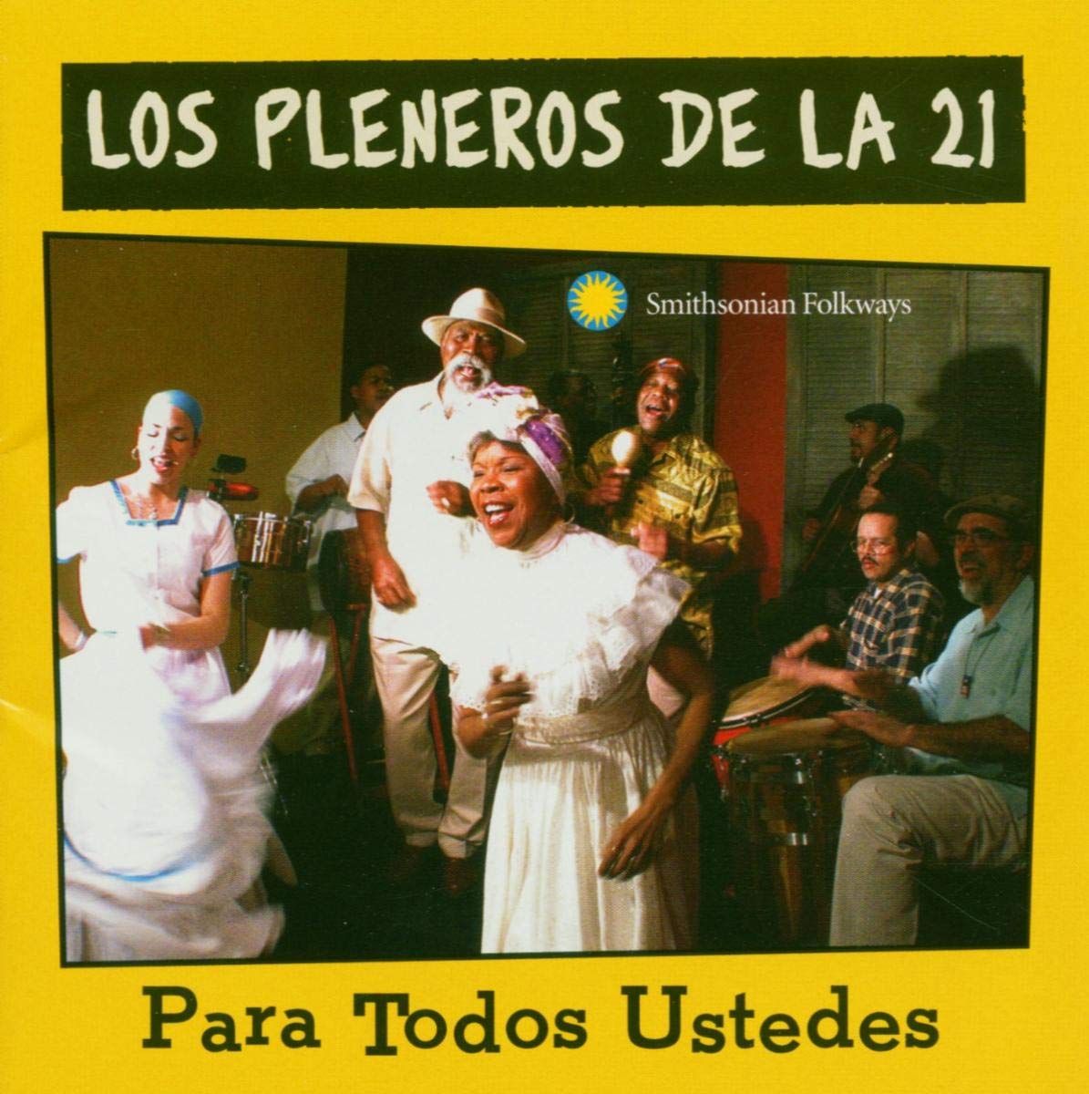 Para Todos Ustedes [Audio CD] Los Pleneros de La 21; Herman Olivera; Hector "Tito" Matos; Nellie Tanco; Papo Vasquez; John Santos; Jose Lantigua; Donald Nicks; Miriam Felix; Angel Vazquez; Justi Barreto and Ismael Rivera