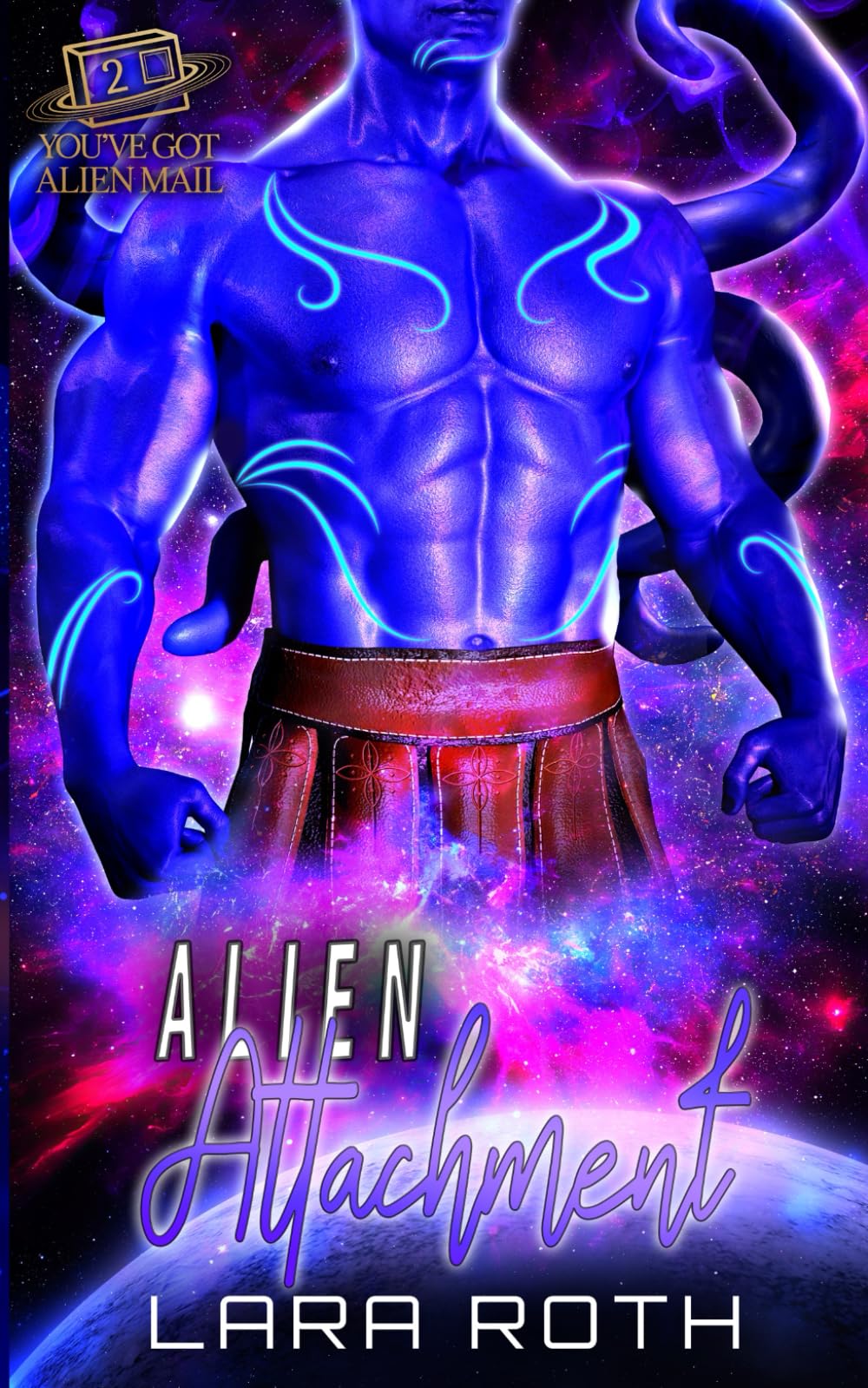 Alien Attachment: A Steamy Scifi Romance (You've Got Alien Mail)