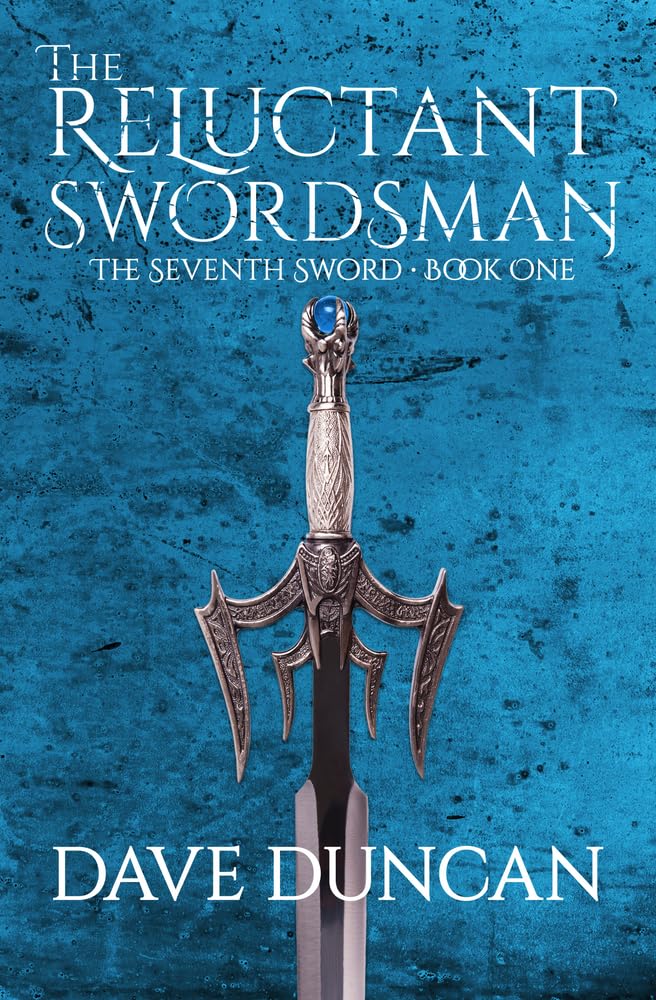 The Reluctant Swordsman (The Seventh Sword) Paperback – May 27, 2014