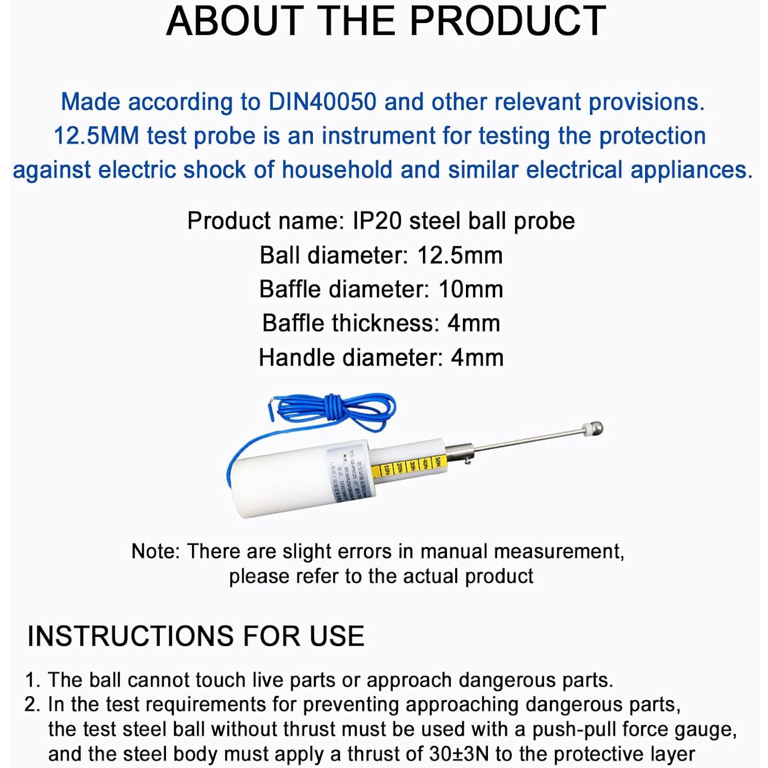 Sonda de prueba de bola de acero, accesibilidad Porbe IEC60529 IP20C, con esfera de acero inoxidable de 12,5 mm con una fuerza de 50 N, diámetro del deflector 10 mm, grosor del deflector 4 mm