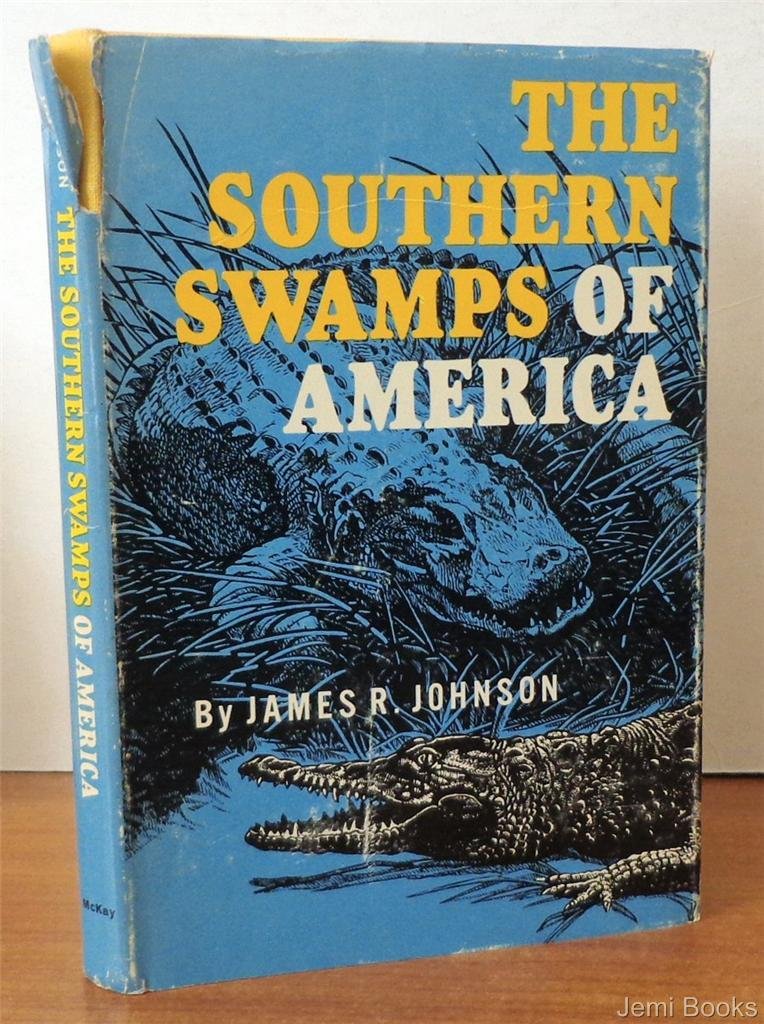 The southern swamps of America: Johnson, James Ralph: Amazon.com: Books