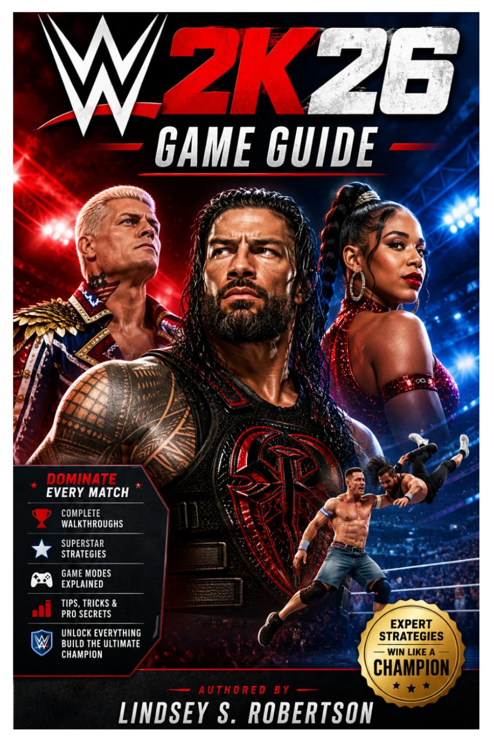 WWE 2K26 Game Guide: From First Match to Hall of Fame: Ultimate Strategies for Total Domination