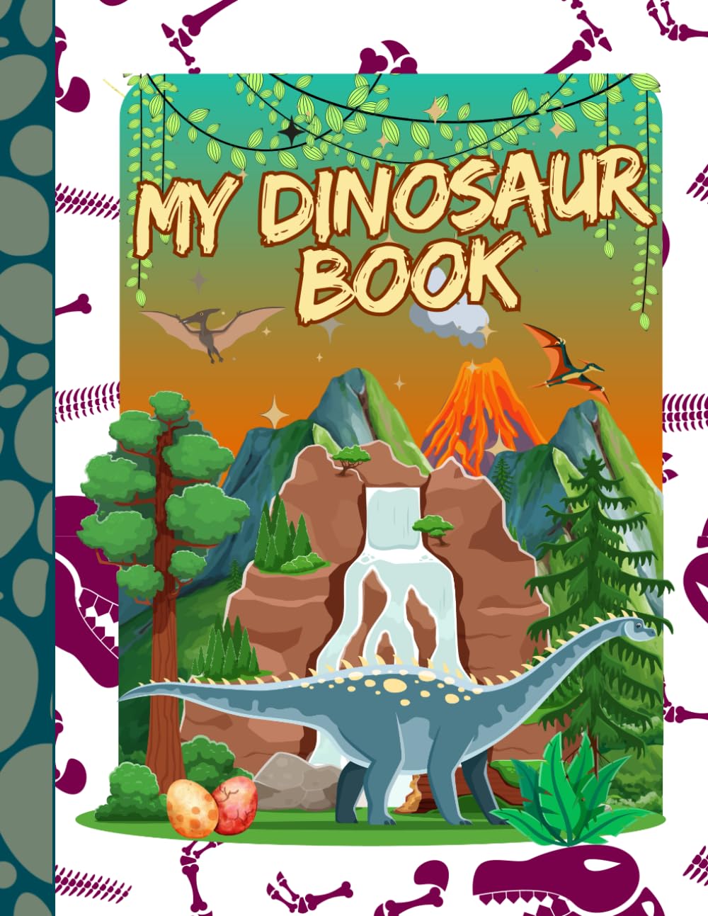 My Dinosaur Book: A Creative Activity Book with Repeatable Prompts and Challenges