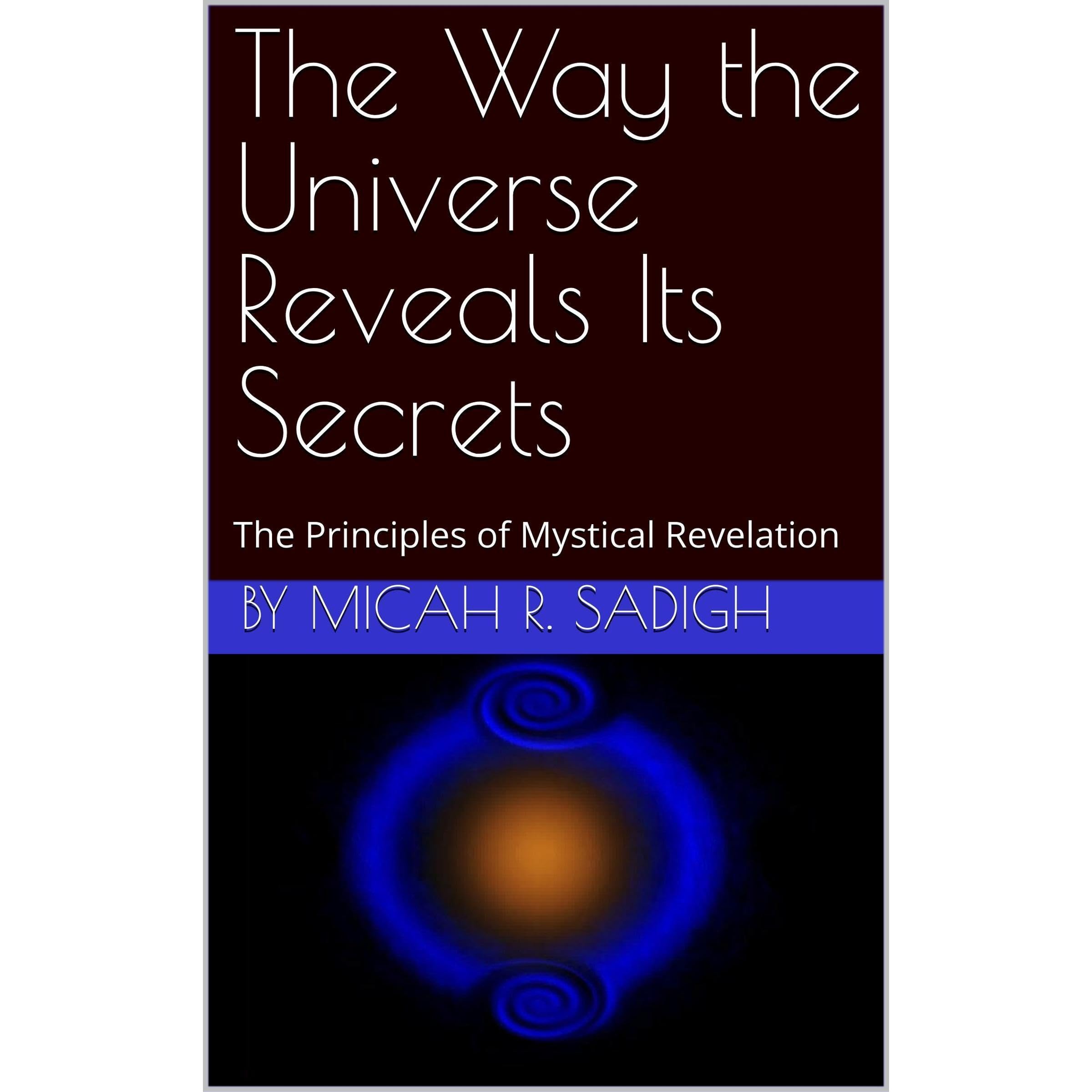 The Way the Universe Reveals Its Secrets
