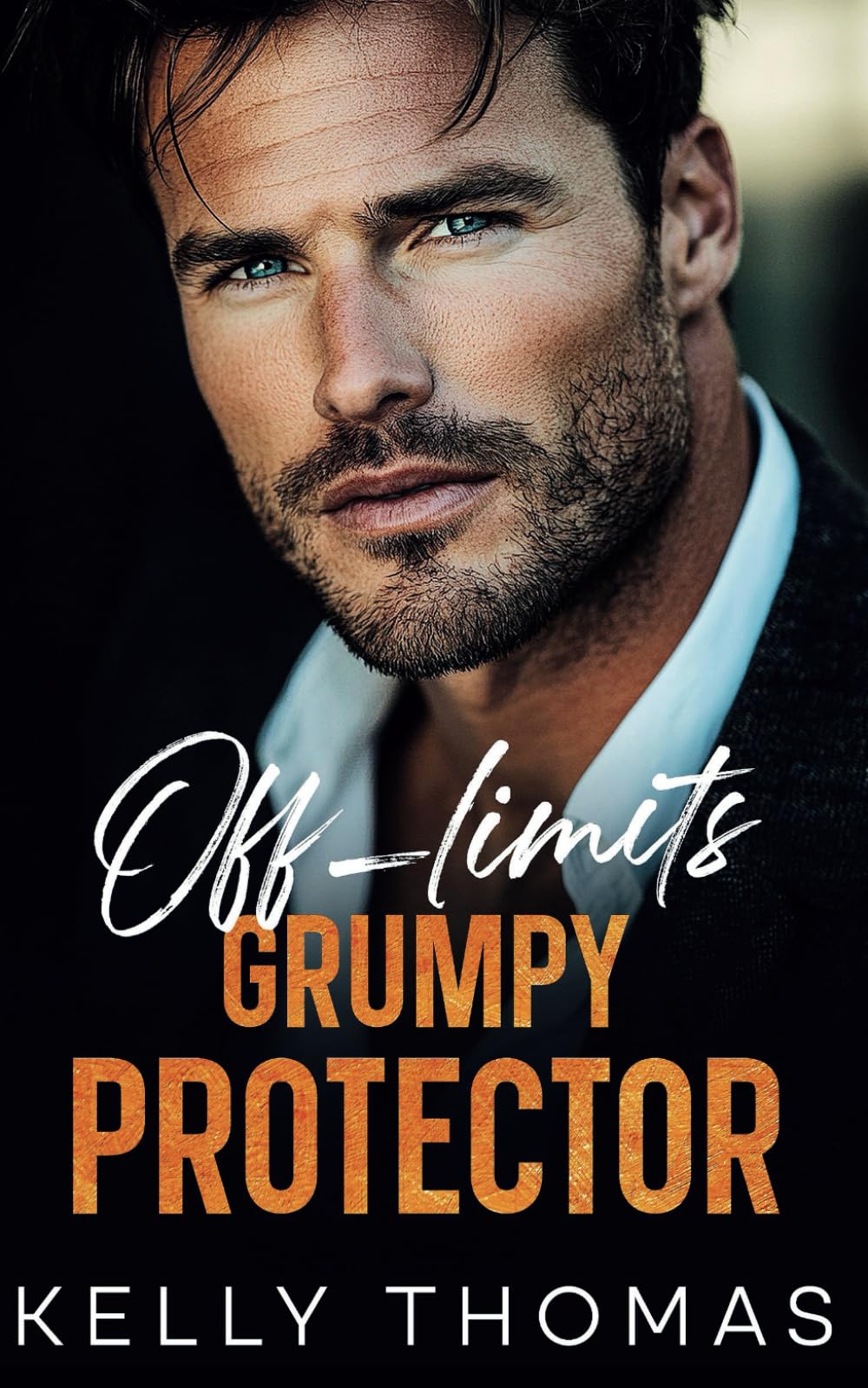 Off-limits Grumpy Protector: An Enemies to Lovers Opposites Attract Romance (Illegal Affairs II)