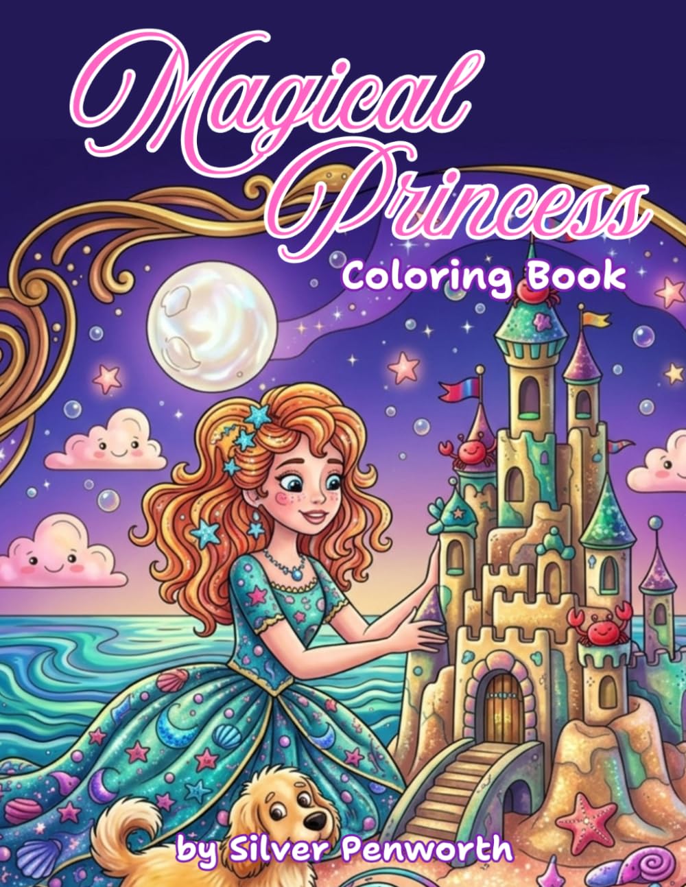 Magical Princess Coloring Book for Kids: Enchanting Scenes with Fairy, Warrior, and Nature: Fun Coloring pages featuring Royal Castles, Dragons, and Fantasy Elements