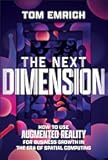 The Next Dimension: How to Use Augmented Reality For Business Growth In The Era of Spatial Computing