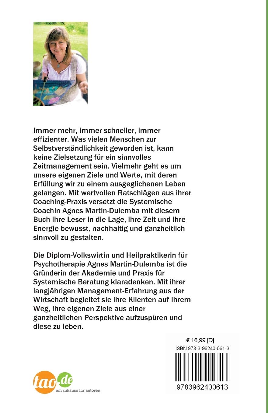 Die Zeit, die Zeit, wo ist sie nur geblieben?: Zeitmanagement ist Energiemanagement