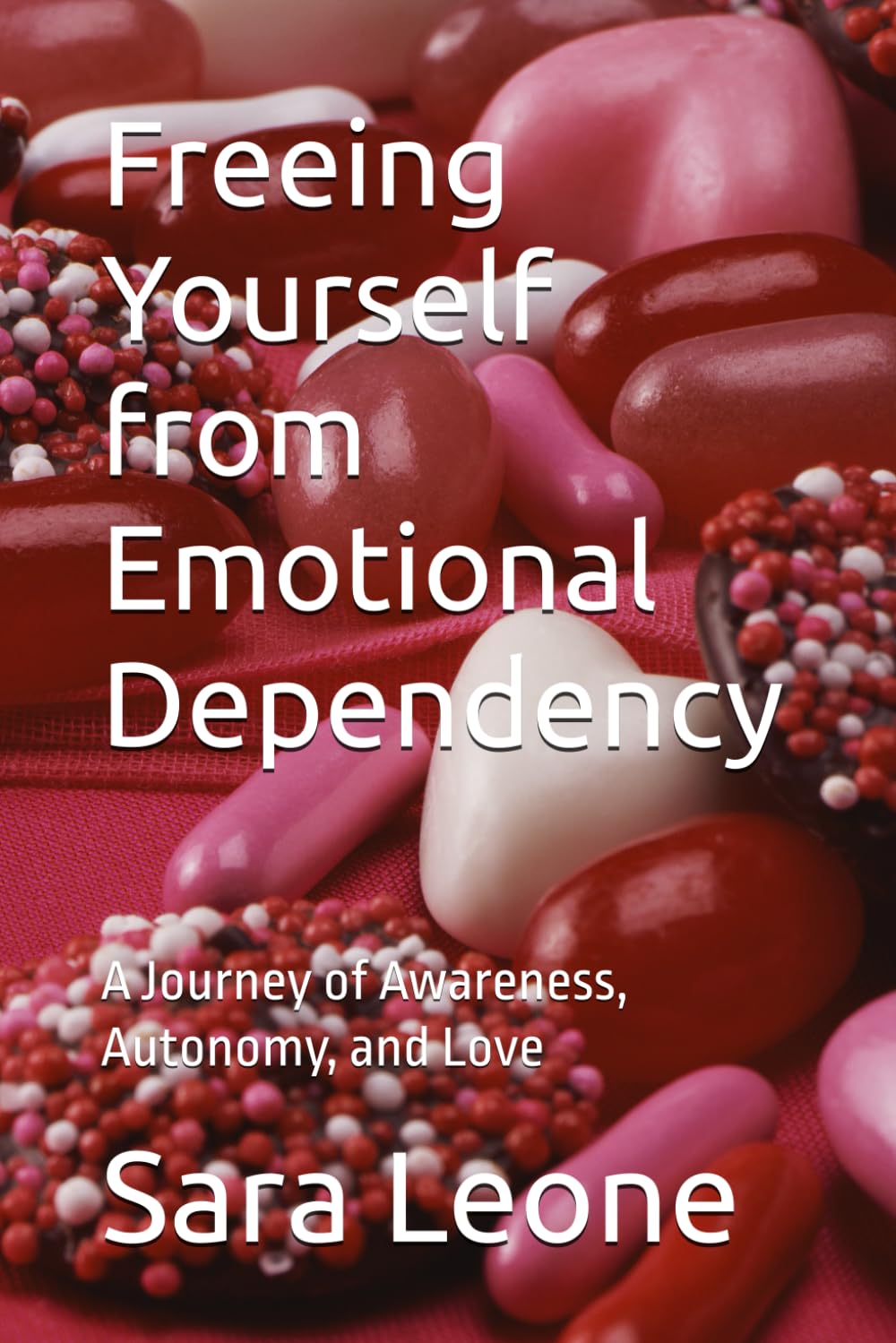 Freeing Yourself from Emotional Dependency: A Journey of Awareness, Autonomy, and Love