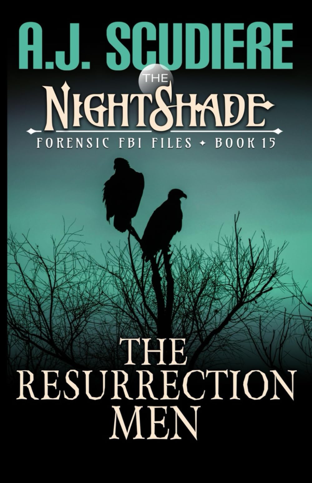 The Resurrection Men (NightShade Forensic FBI Files)