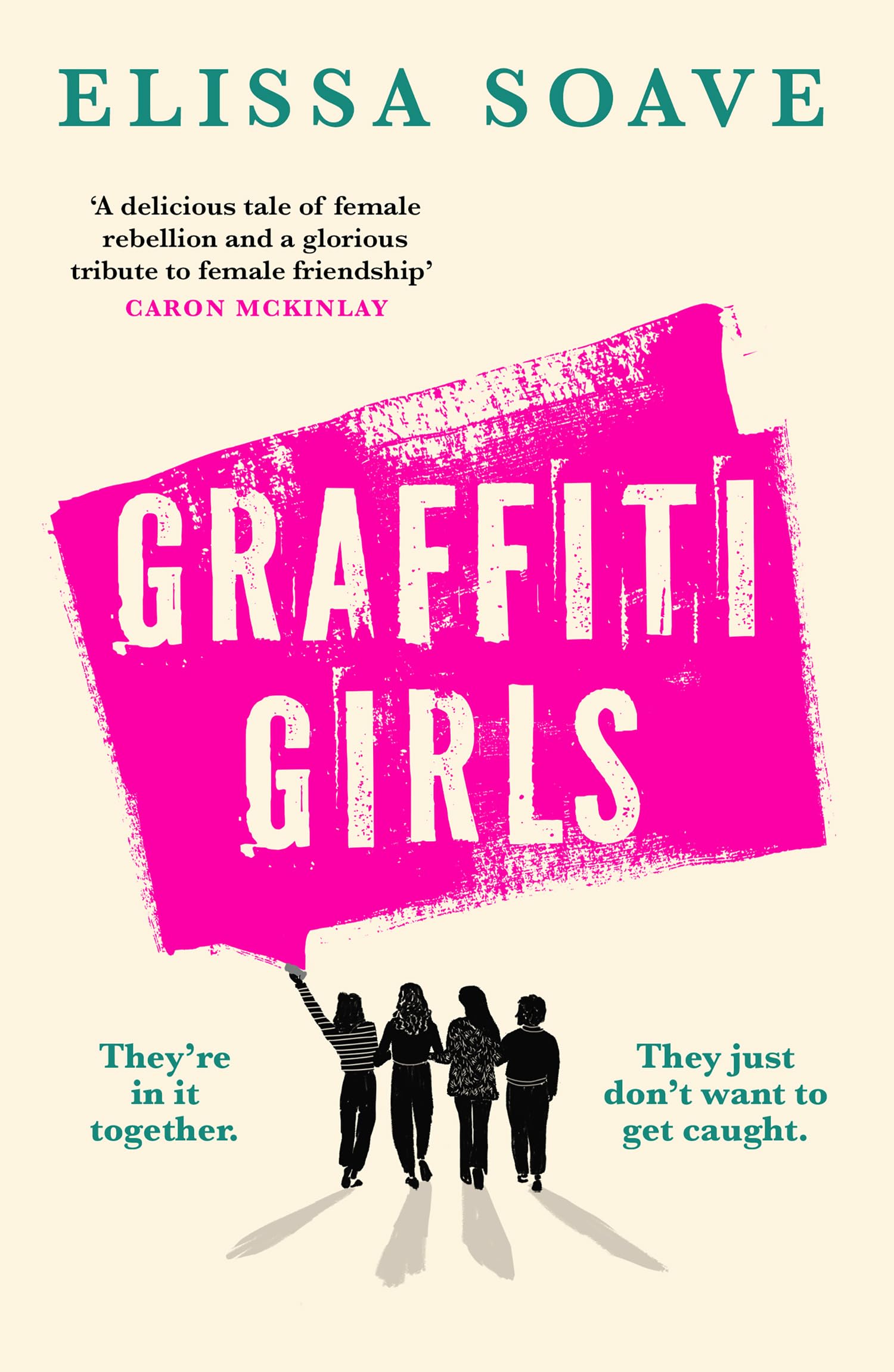 Graffiti Girls: The captivating, powerful and unforgettable literary novel of feminist rage for 2026