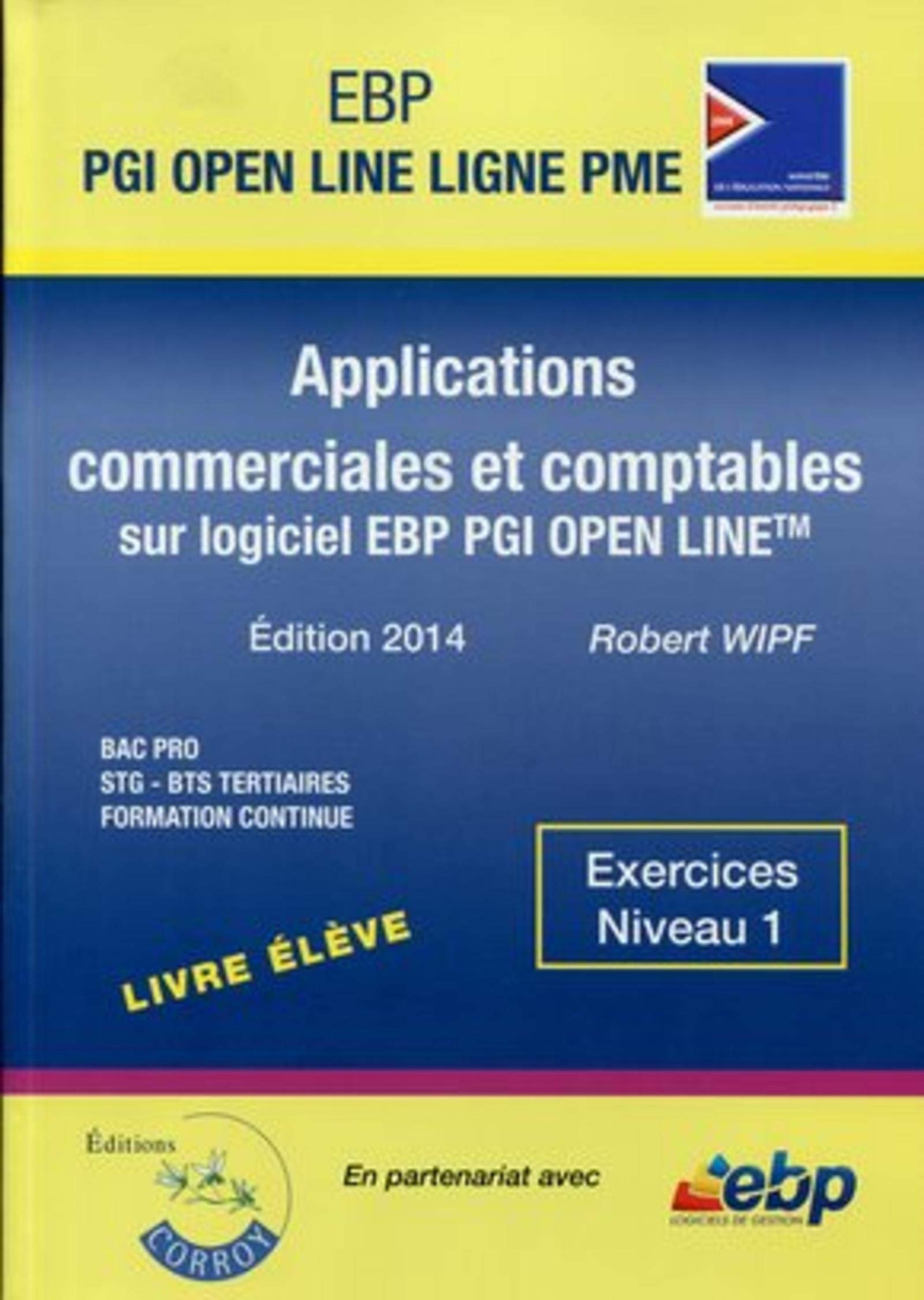 EBP PGI OPEN LINE - LIVRE ÉLÈVE: Applications commerciales et comptables sur PGI EB