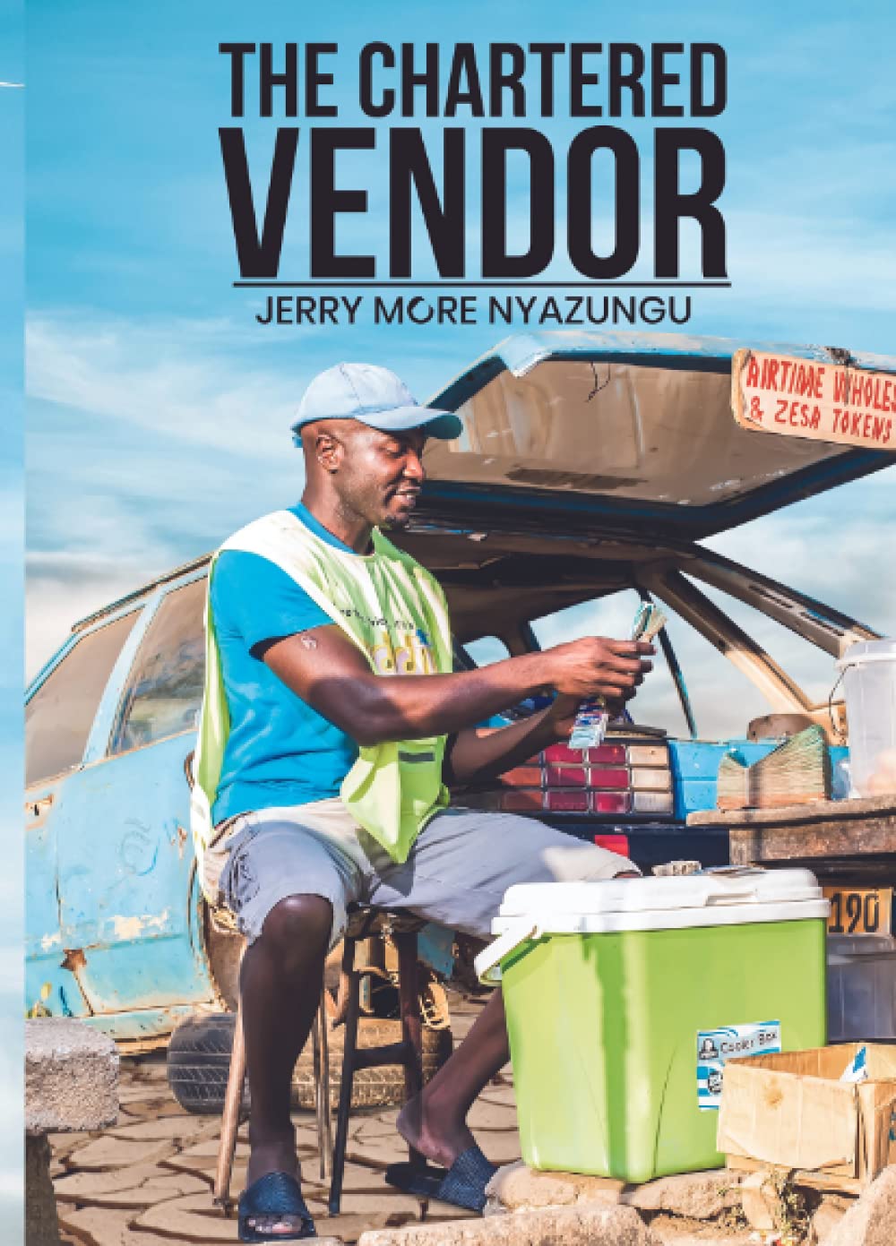 The Chartered Vendor: Business and Life Lessons From A Vendor
