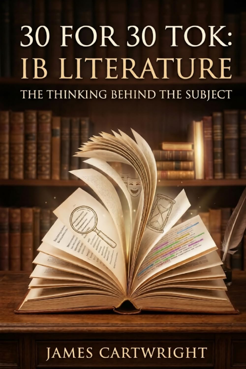 30 FOR 30 TOK: IB LITERATURE: THE THINKING BEHIND THE SUBJECT