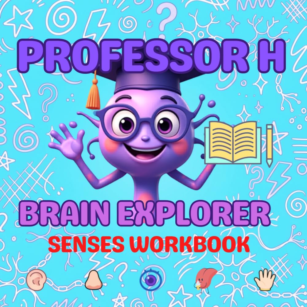 Professor H: Brain Explorer Senses Activity Book