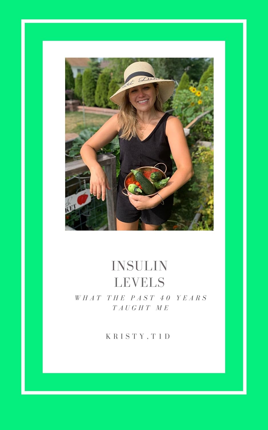 Insulin Levels: How to lower your insulin levels. What I learned over the past 40 years.      Kindle Edition