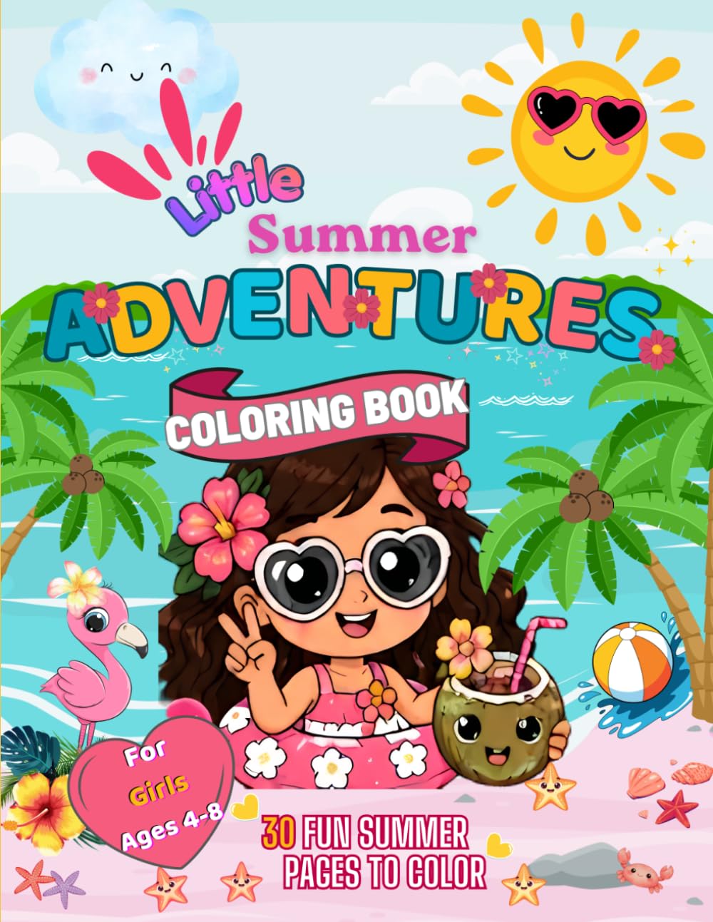 Little Summer Adventures: Coloring Book with Positive Affirmations for Girls Ages 4–8
