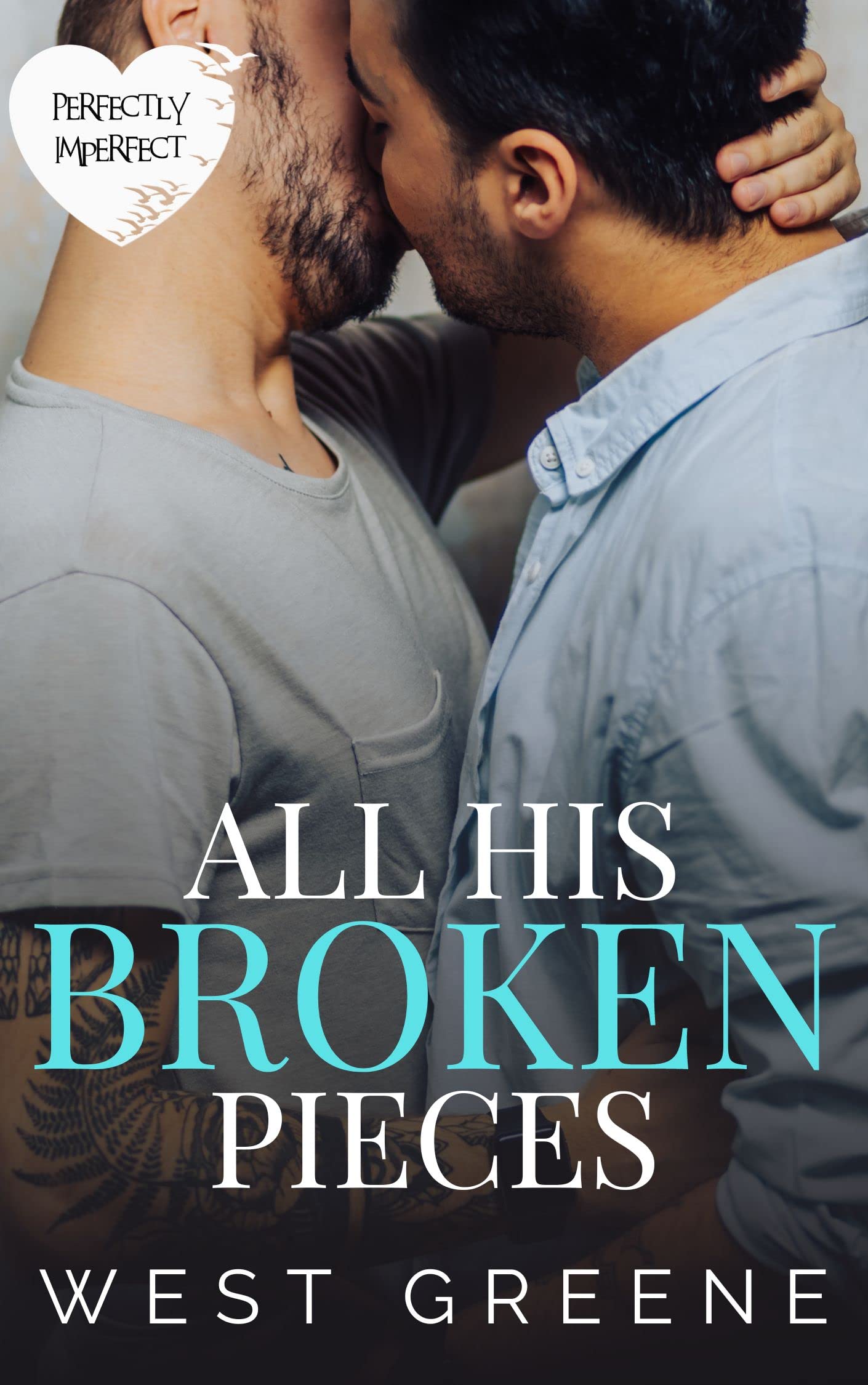 All His Broken Pieces: Perfectly Imperfect Series