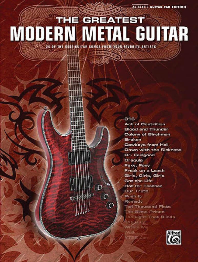 The Greatest Modern Metal Guitar: 24 Of the Best Guitar Songs from Your Favorite Artists