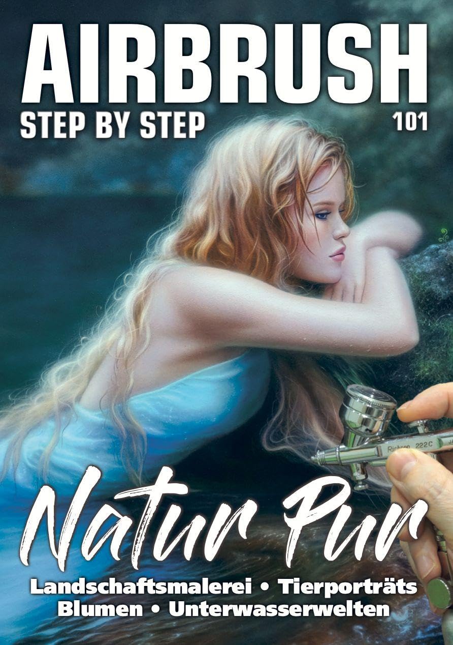 Airbrush Step by Step 101: Natur pur