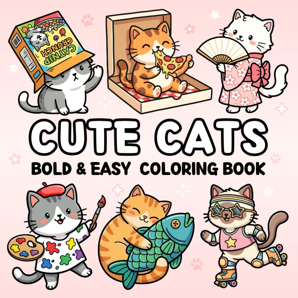Cute Cats Bold and Easy Coloring Book: for Kids, Teens & Adults Featuring 50 Kawaii Cat Designs in Cozy Everyday & Magical Scenes for Relaxation and Stress Relief (Cozy & Easy Coloring)