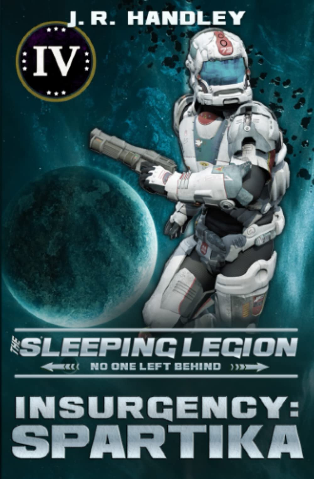 Insurgency: Spartika: Volume 4 (The Sleeping Legion)
