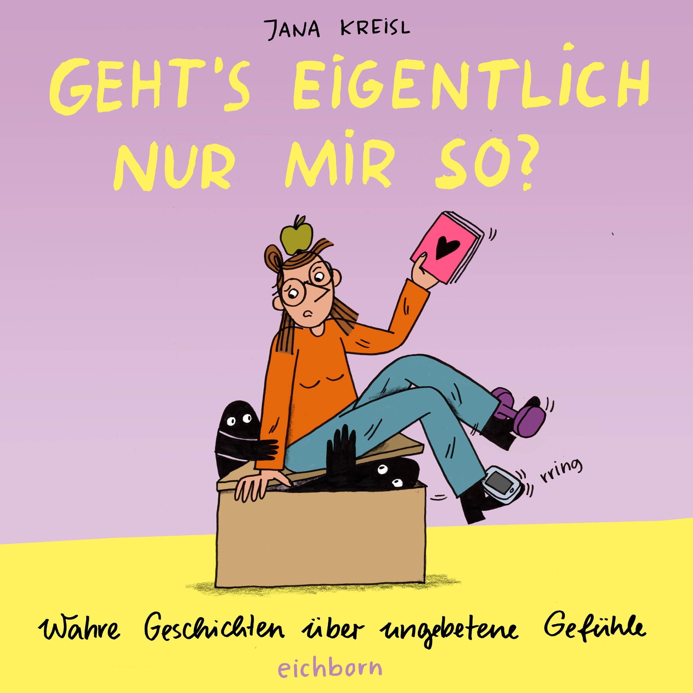 Geht's eigentlich nur mir so?: Wahre Geschichten über ungebetene Gefühle
