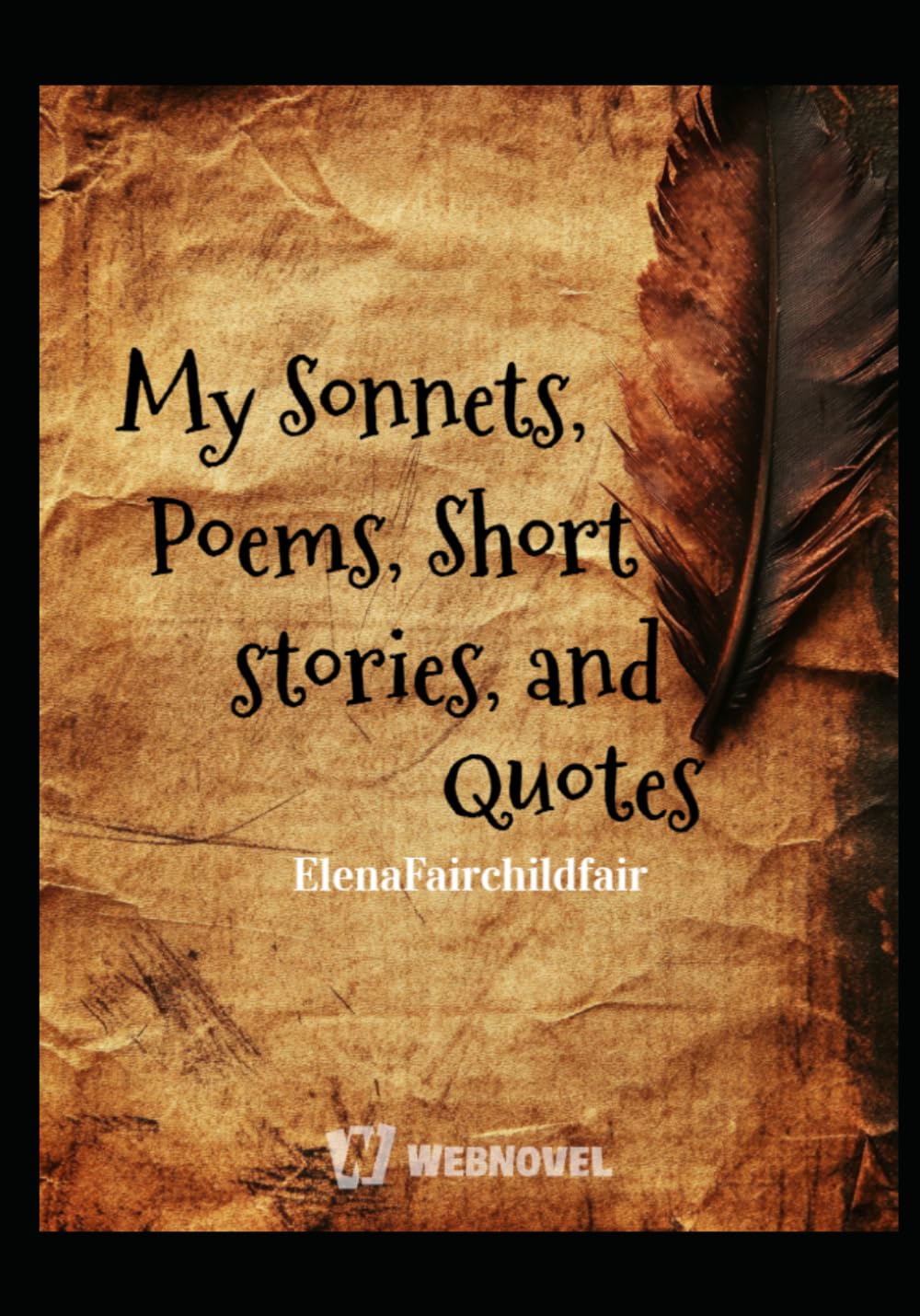 Sonnets, Poems, Short Stories, Prose, and Quotes: Anthology
