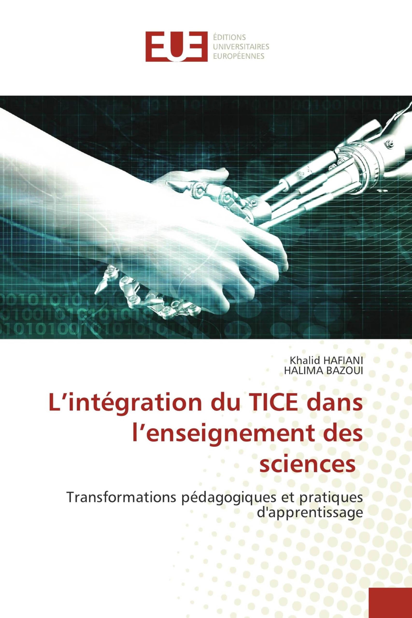 L'intégration du TICE dans l'enseignement des sciences: Transformations pédagogiques et pratiques d'apprentissage