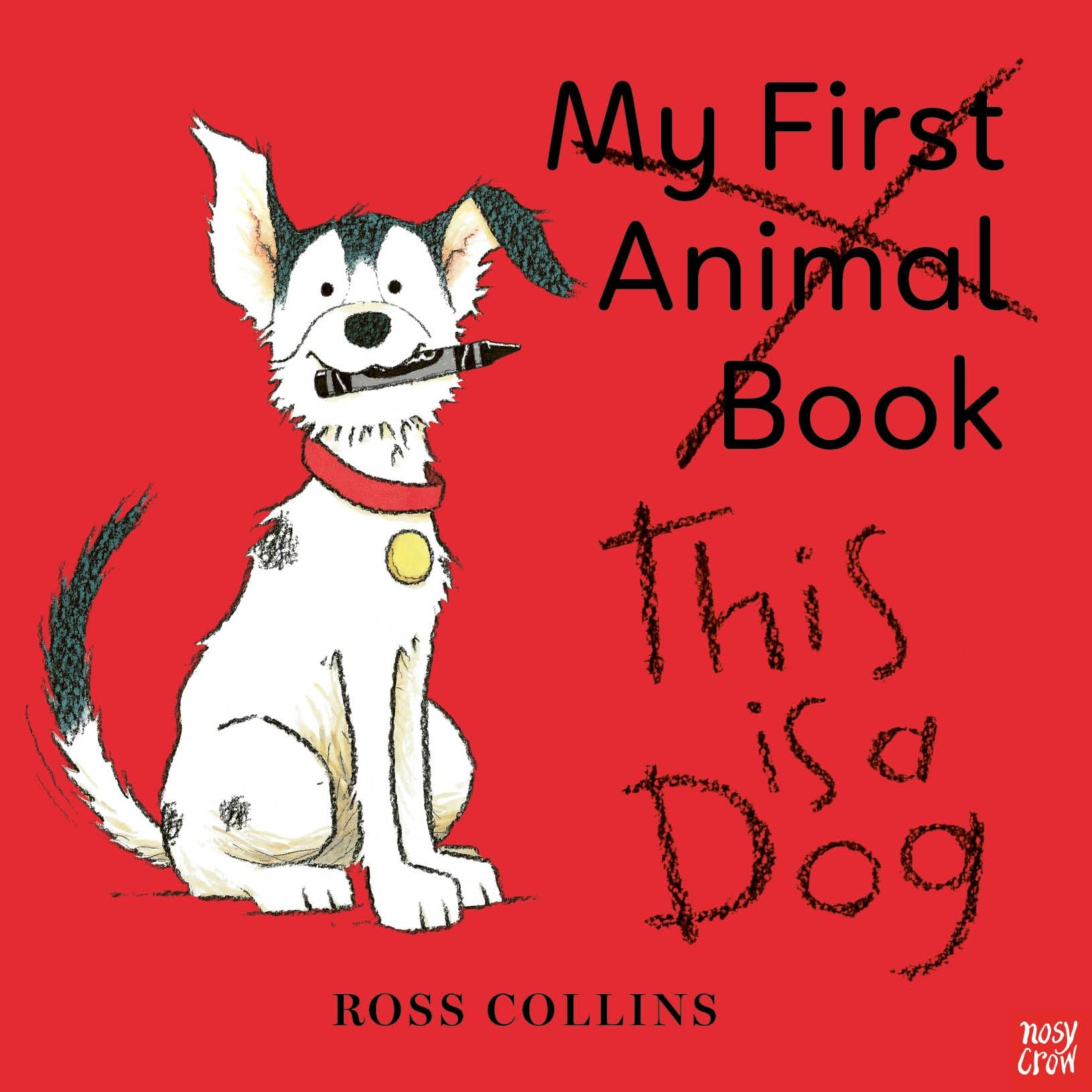 This is a Dog By Ross Collins