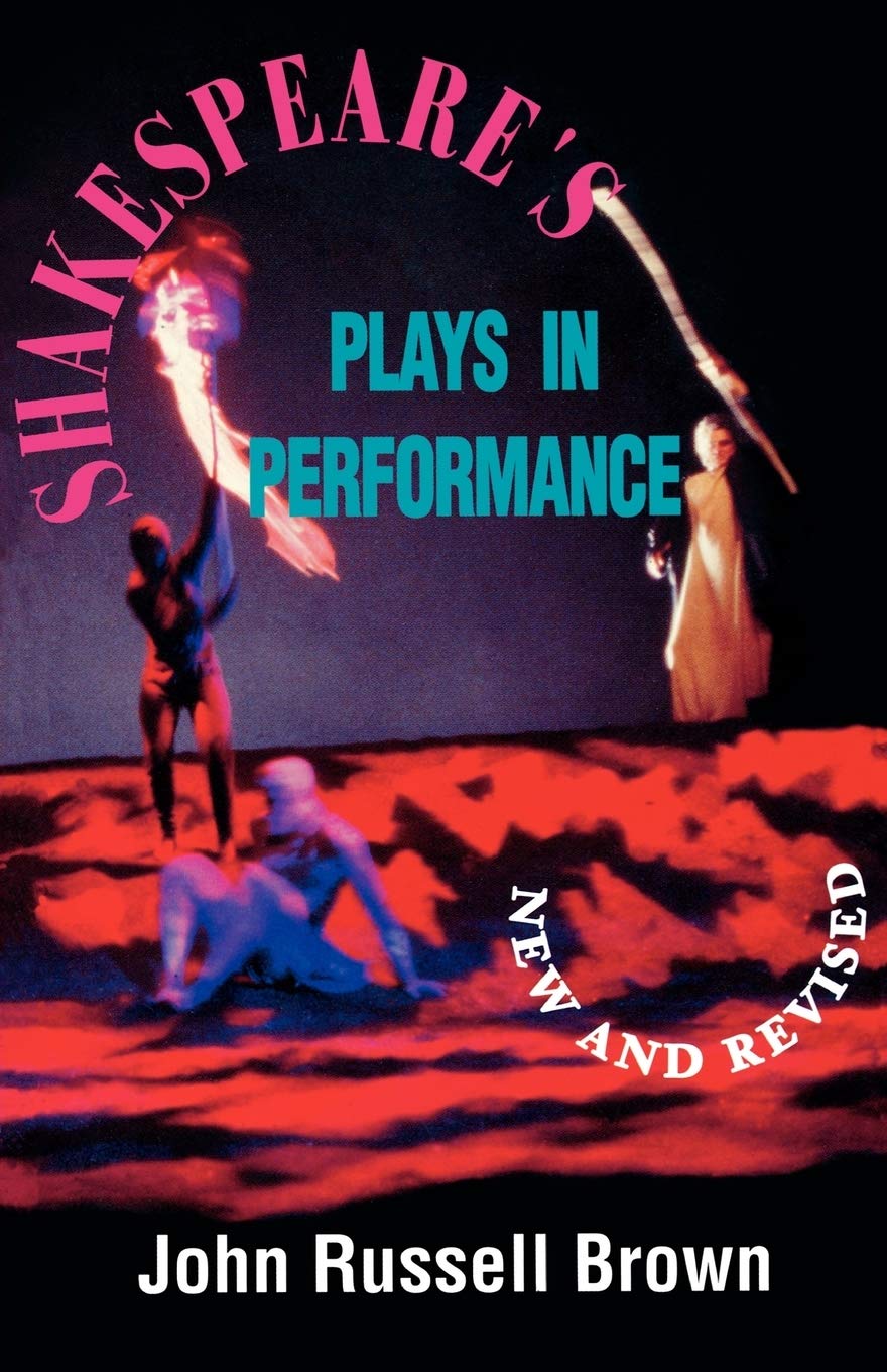 Shakespeare's Plays in Performance (Applause Books)