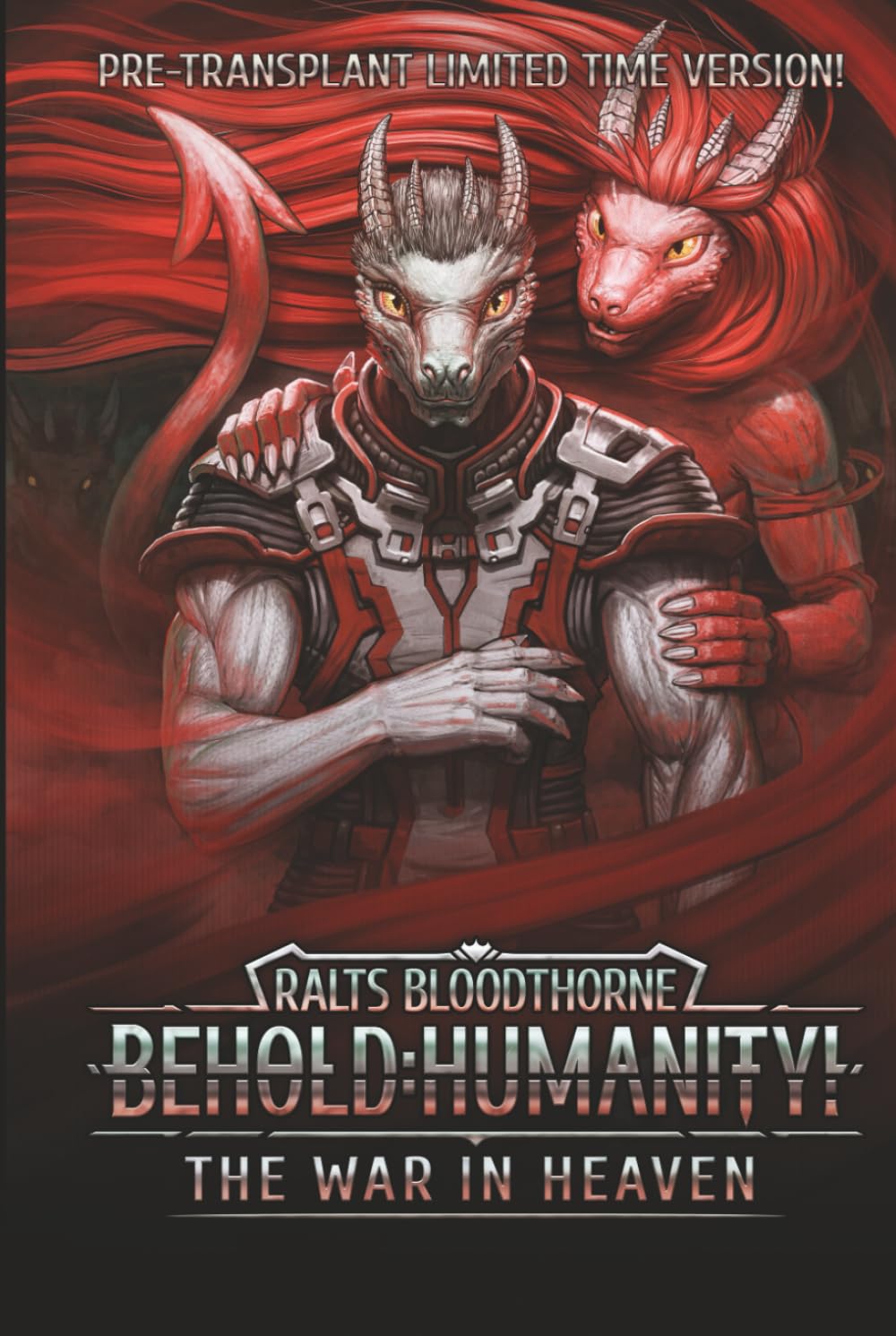 Behold: Humanity!: The War in Heaven