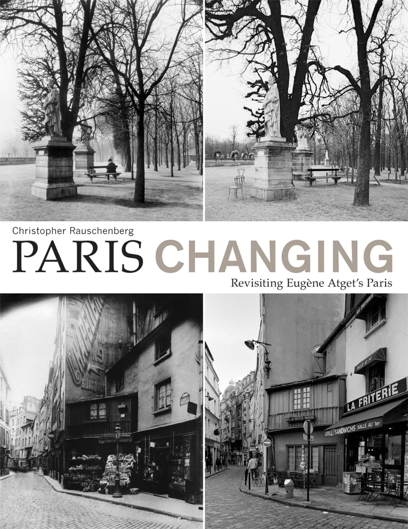 Paris Changing Eugene Atget album photo histoire architecture parisienne