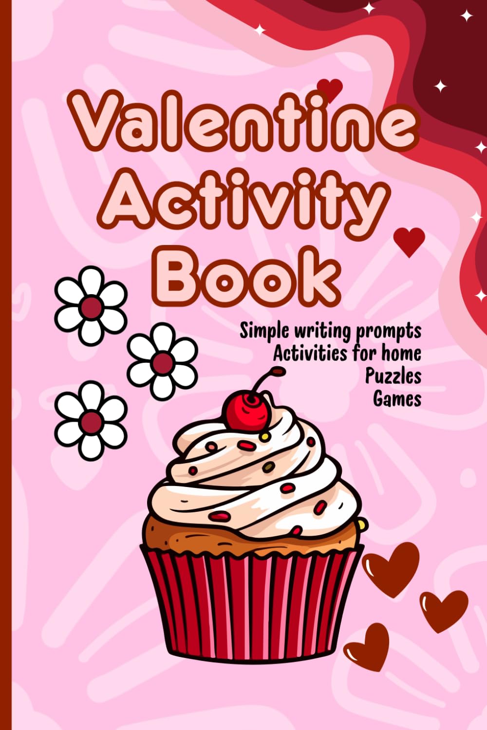 Valentine Activity Book: Valentine's Day Activity Book