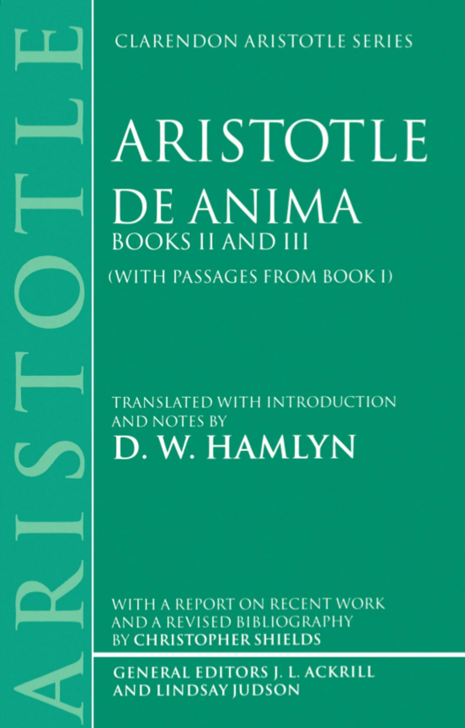 Aristotle de Anima Books II and III: With Passages from Book I
