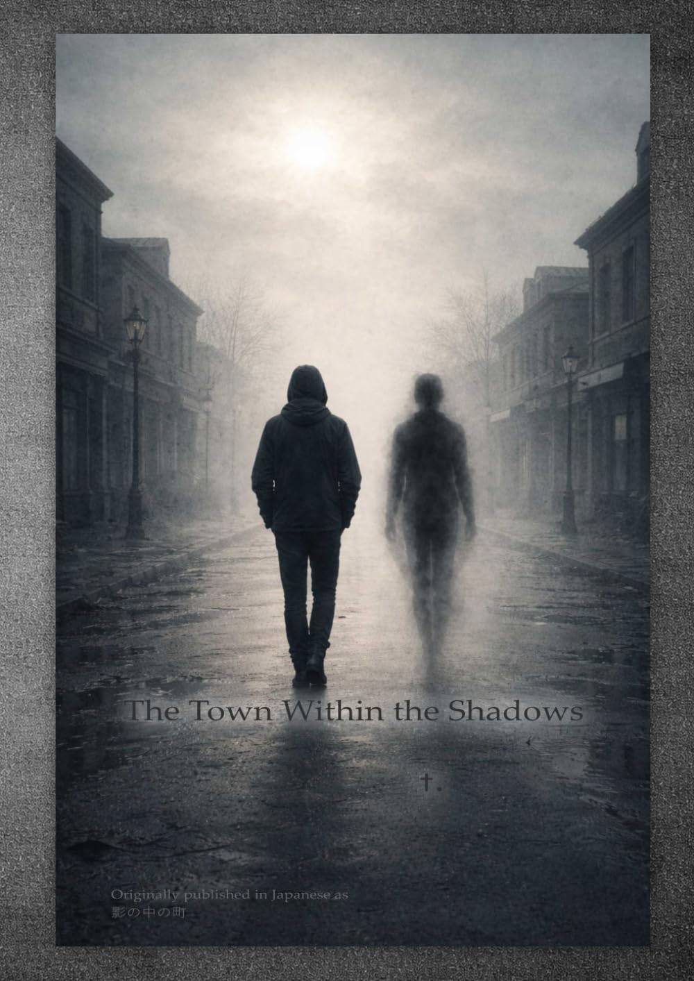 The Town Within the Shadows