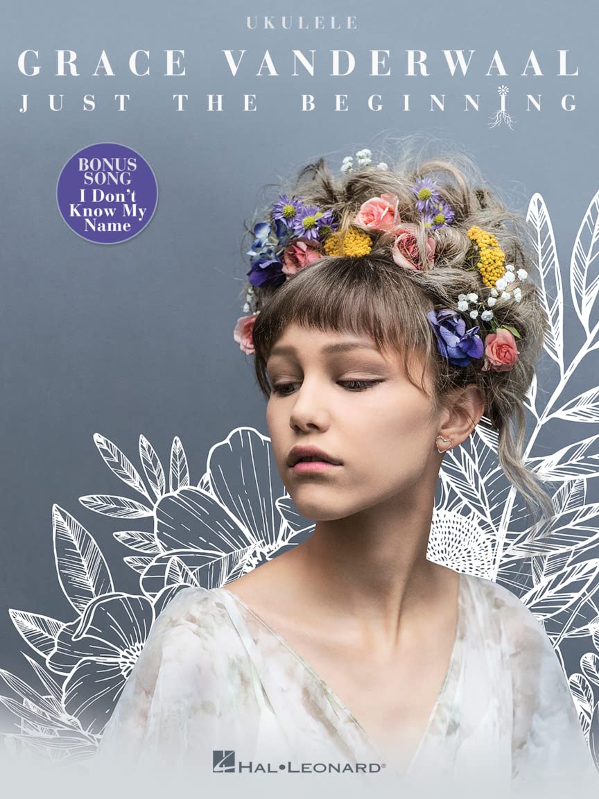 Grace Vanderwaal Just the Beginning Ukulélé recueil partitions musique pop folk tablatures