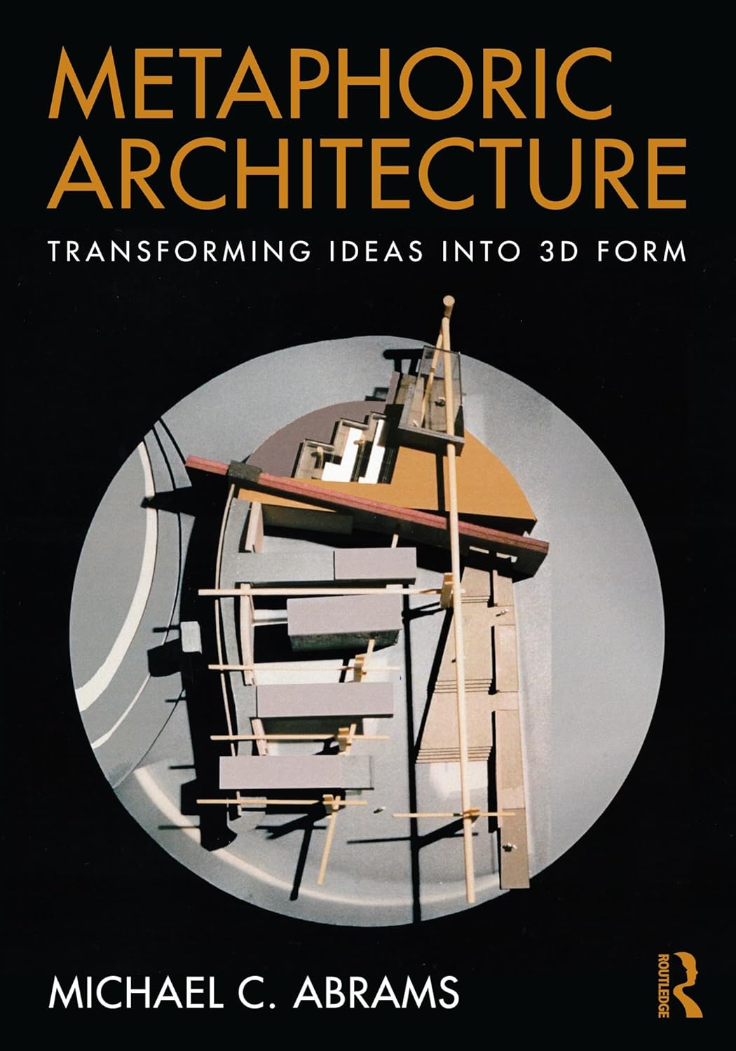 Metaphoric Architecture: Transforming Ideas into 3D Form      1st Edition, Kindle Edition