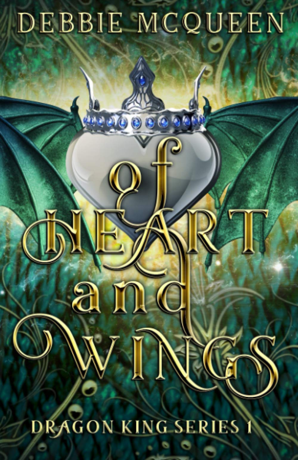 Of Heart and Wings: 1 (Dragon King Series)