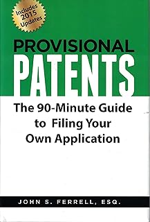 Provisional Patents: The 90-Minute Guide to Filing Your Own Application