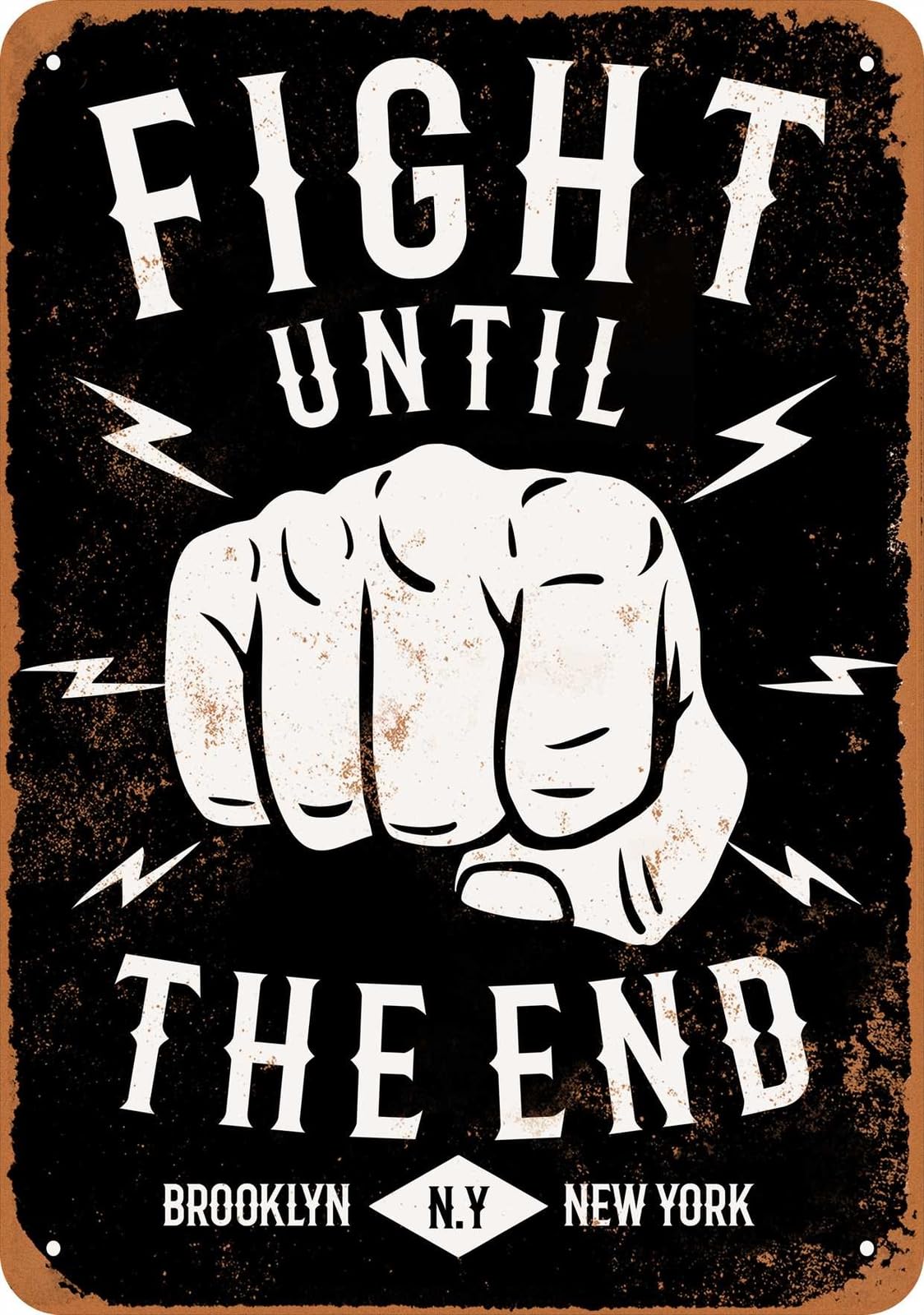 Metal Sign - Fight Until the End (BLACK) - Vintage Look home decor