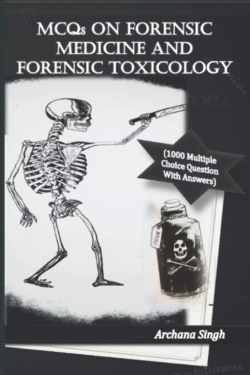 MCQs on Forensic Medicine And Toxicology: 1000 Multiple Choice Questions With Answers