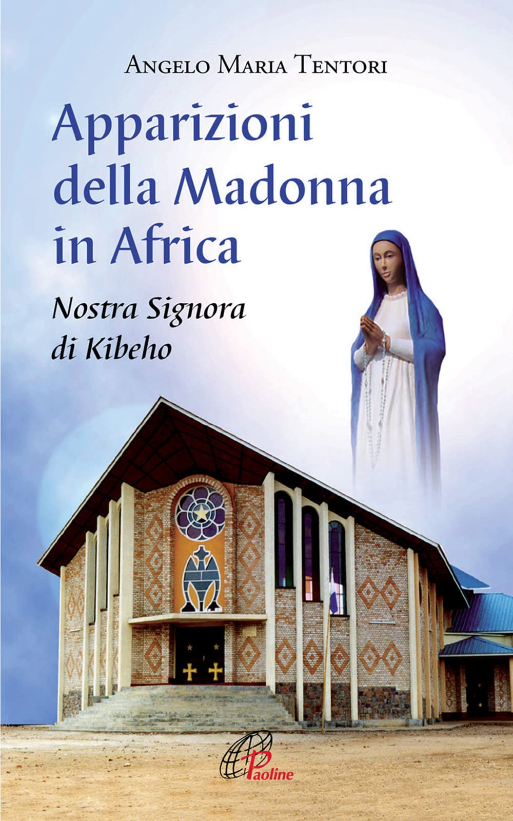 Apparizioni Della Madonna In Africa. Nostra Signora Di Kibeho - 4