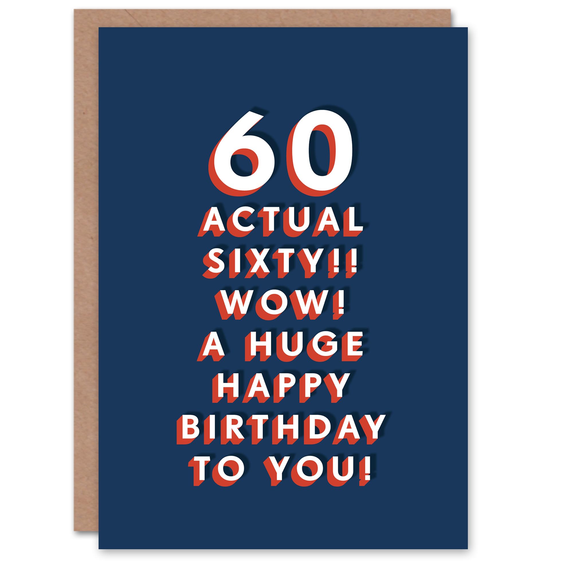 Artery8 Actual Sixty Wow Happy 60 Year Old Milestone 60th For Him Birthday Card