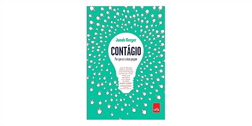 Contágio. Por que as Coisas Pegam