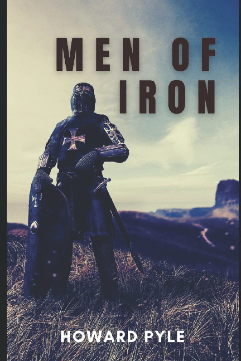 Men of Iron: With original illustrations