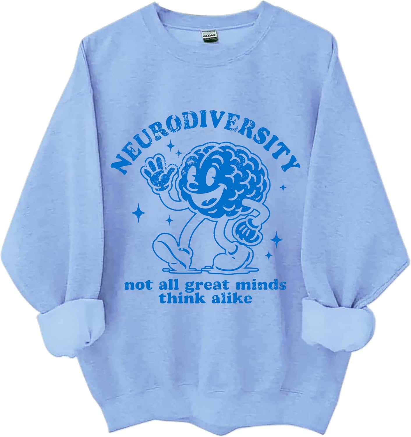Neurodiversity Shirt Not All Great Minds Think Alike Autism Awareness Sweatshirt Inclusive Mental Health Top