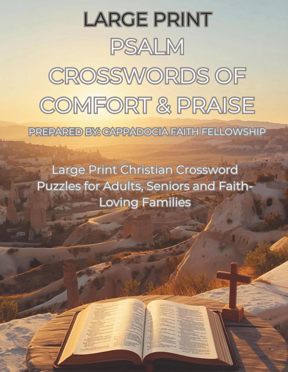 Psalm Crosswords of Comfort & Praise: Large Print Christian Crossword Puzzles for Adults & Seniors| 8.5x11 inches, 65 pages | 50 puzzles... Christian Crosswords for Adults